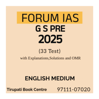 FORUM IAS GS PRE 2025 (33 Test) With Explanations, Solutions and OMR