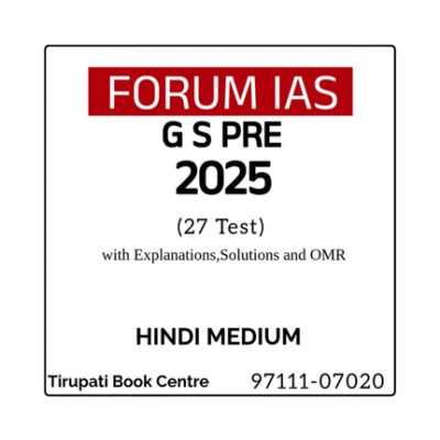 FORUM IAS GS PRE 2025 (27 Test) With Explanations, Solutions and OMR