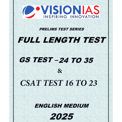 Vision IAS Prelims Test Series Full Length Test GS Prelims Test 24 to 35 & CSAT Test 16 to 23 English Medium 2025