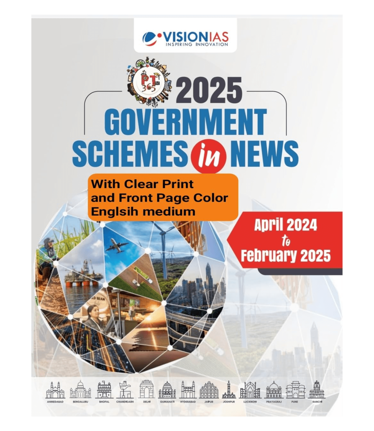 Vision IAS PT 365 GOVERNMENT SCHEMES IN NEWS (APR 2024 TO FEB 2025) Photocopy With Clear Print