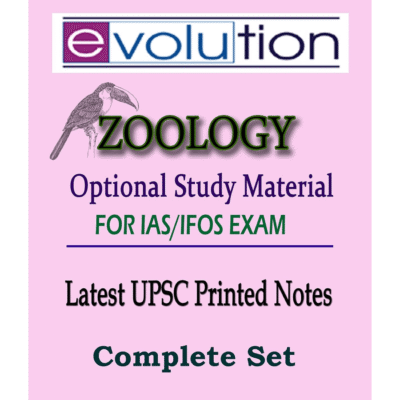 Evolution Zoology Printed Class Notes for IAS and IFoS Examination