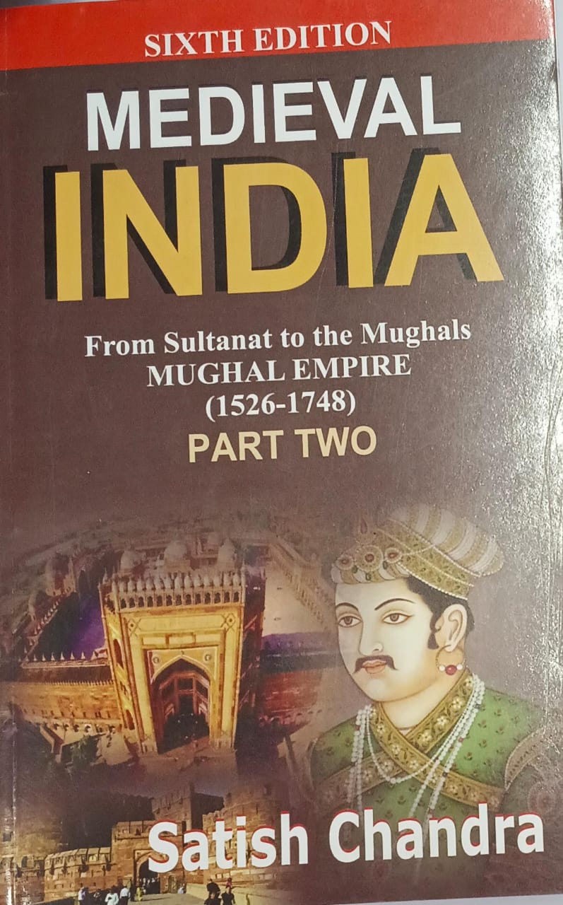 Medieval India, Part ll,Satish Chandra,IAS UPSC (MAINS)