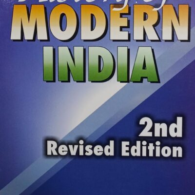 History Of Modern India, 2nd Revised Edition,UPSC