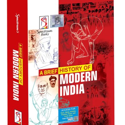 Spectrum A Brief History of Modern India for UPSC & Competitive Exams