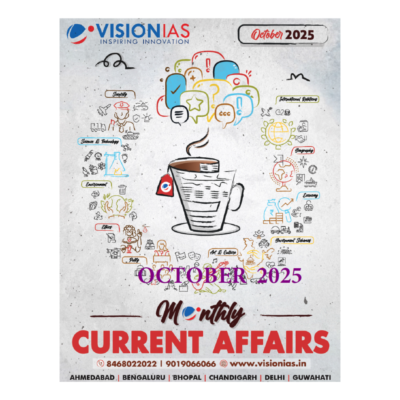 VISION IAS Current Affairs October 2025 Monthly Magazine