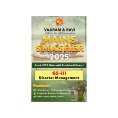 Vajiram & Ravi Mains Smasther 2025 GS-III Disaster Management