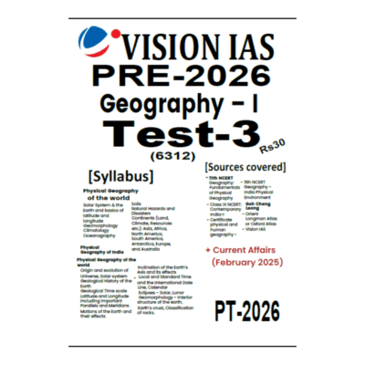 VISION IAS, Geography-l, PT Test 3, 2026,