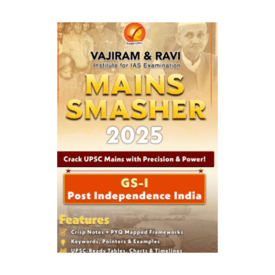Vajiram &ravi Mains Smasher 2025 GS I Post Independence India