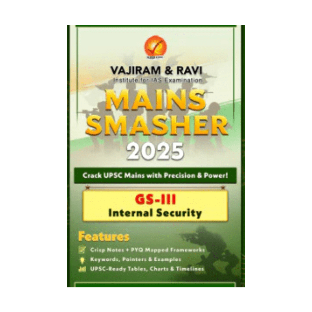 Vajiram & Ravi Mains Smasher 2025 GS-III Internal Security