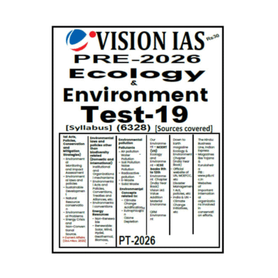 Vision IAS Pre 2026 Ecology & Environment Test 19