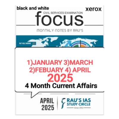 RAU’s Focus Monthly Current Affairs (January–April 2025) – 4 Months Compilation