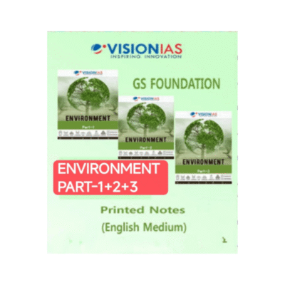 Vision IAS GS Foundation Environment Printed Notes (Part 1, 2 & 3) – English Medium