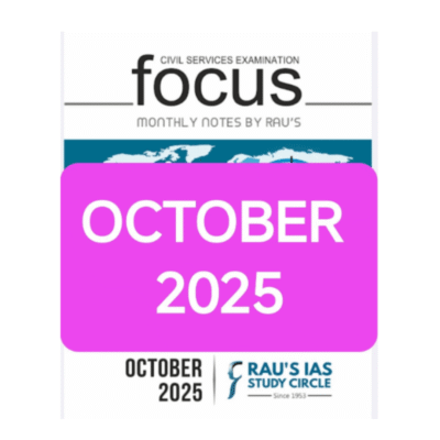 "Focus Monthly Notes by Rau's IAS – October 2025 Edition"
