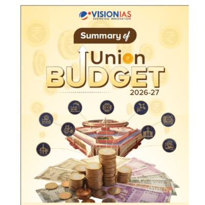Vision IAS Summary of Union Budget 2026–27