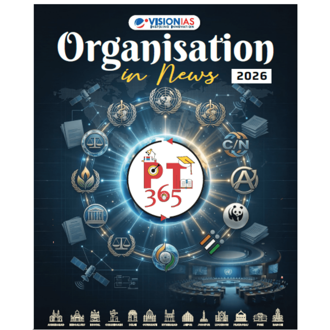 Vision IAS Organisation in News 2026 PT 365