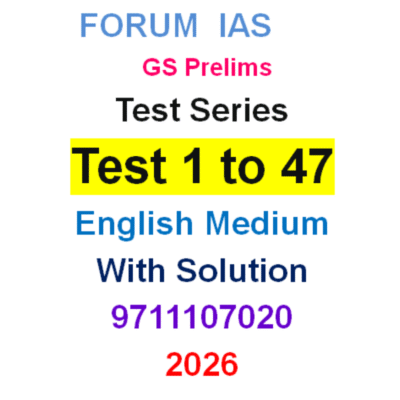 Forum IAS GS Prelims Test Series 2026 (Test 1 to 47) English Medium with Solutions
