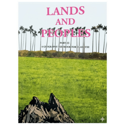 NCERT Lands and Peoples Part 1 Geography Textbook for Class 8