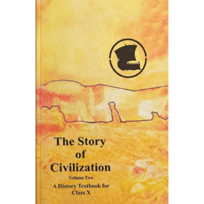 The Story of Civilization Volume 2 – History Textbook for Class 10