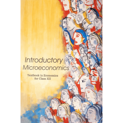 Introductory Microeconomics – Class 12 Economics Textbook