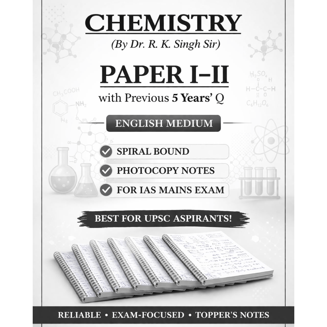 Dr. R.K. Singh Chemistry IAS Notes – Paper I & II (Printed)