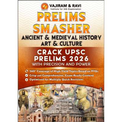 Vajiram & Ravi Prelims Smasher - Ancient & Medieval History, Art & Culture (2026 Edition)