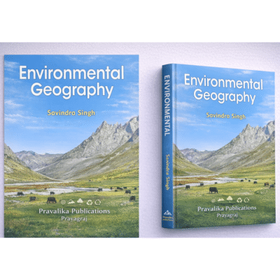 Environmental Geography by Savindra Singh