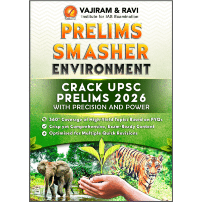 Prelims Smasher Environment 2026 by Vajiram & Ravi