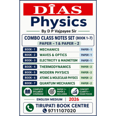 DIAS Physics Optional Combo Class Notes (Book 1-7) by D P Vajpayee Sir – 2026 Edition (English Medium)