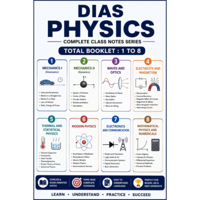 DIAS Physics Complete Class Notes Series – Set of 8 Booklets