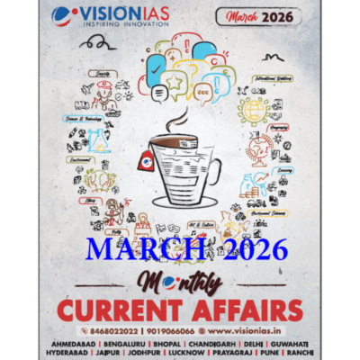 Vision IAS Monthly Current Affairs - March 2026
